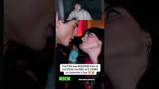 crazy... #fypシ  #valentinesday  #kickstreamers  #kickstreaming