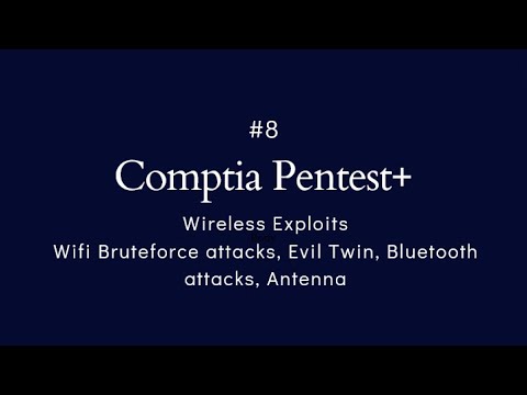 #8 Comptia Pentest+ | Wireless Exploits | Evil Twin Attack, Bruteforce, Bluetooth attack