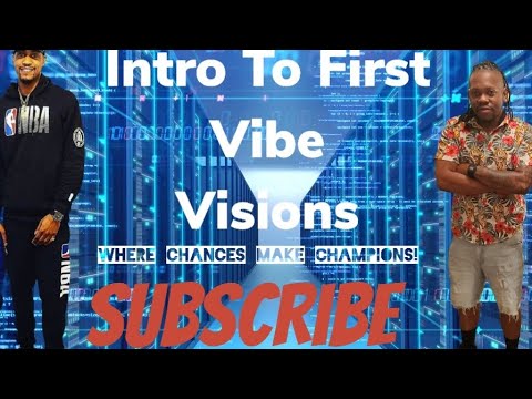 Intro to First Vibe Visions