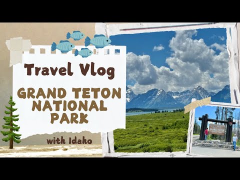 California to Grand Teton National Park, stopping over in Idaho.