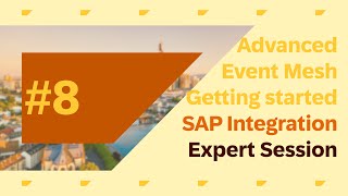 SAP Integration Suite, Advanced Event Mesh - Getting Started