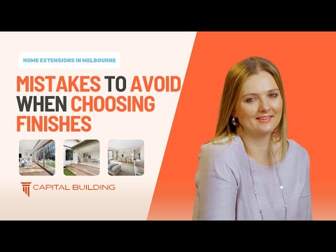 Mistakes to Avoid When Choosing Finishes