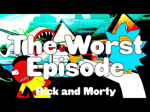 Why This Was the WORST Episode of Rick and Morty