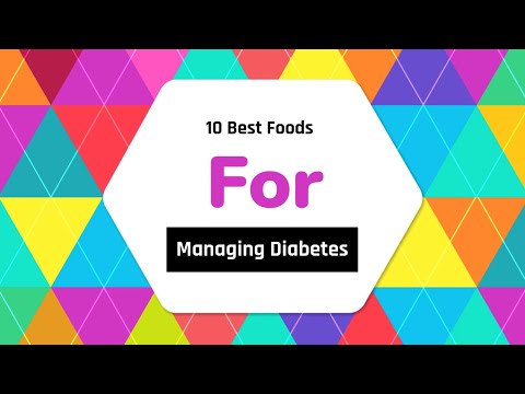 10 Best Foods For Managing Diabetes