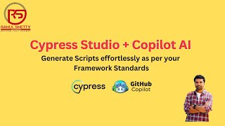 Cypress Studio + Copilot AI - Generate Scripts in Framework Standards with Manual clicks