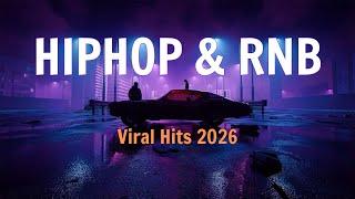 Hot Right Now 🔥 Best Hip Hop & R&B Songs 2025 & 2026 (Viral Hits)