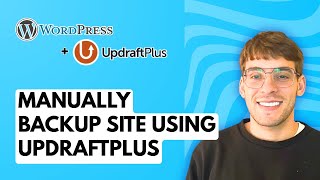 How to Manually Backup Wordpress Site using Updraftplus [2025 Guide]