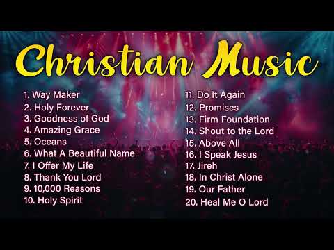 Christian Music Praise and Worship | Non Stop Worship Playlist