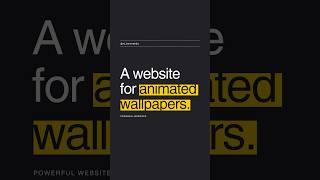 A website for animated walpapers. Powerful websites  you should know part 237