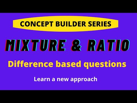 DIFFERENCE BASED APPROACH IN RATIO & MIXTURE
