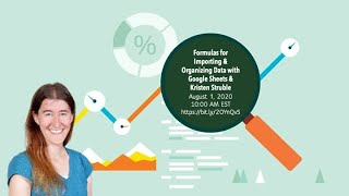 Google Sheets - Formulas for Importing and Organizing Data