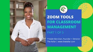 Zoom Tools for Online Classroom Management - Part 1 | The Kefar