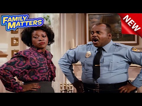 Family Matters 2024  💥💥💥 Episode 105 False Arrest 💥💥💥 Funniest Comedy 2024