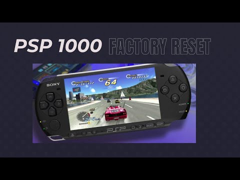 How to Factory Reset PSP 1000