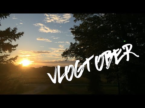 Vlogtober 1&2: Getting back in the groove