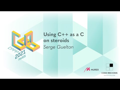 Using C++ as a C on steroids - Serge Guelton - CPPP 2021