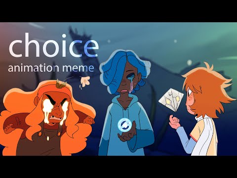 choice || animation meme || (+ Announcement!!)