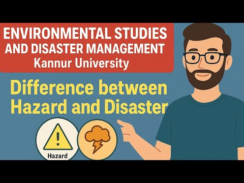 Difference between Hazard and Disaster | Environmental Studies and Disaster Management | 4th Sem
