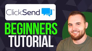 ClickSend SMS Tutorial for Beginners (2025) Guide to Sending SMS Messages