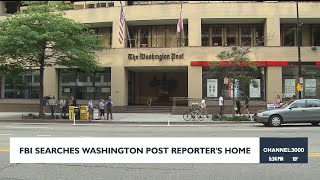 FBI searches Washington Post reporter's home