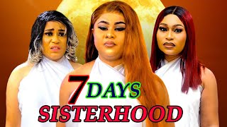 7 DAYS SISTERHOOD 1&2 (NEW TRENDING MOVIE) - UJU OKOLI,ROSABELLA ANDREWS,SHAGG B. LATEST NOLLY MOVIE