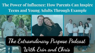 Parenting Teens & Young Adults: Why Modeling Matters More Than Lecturing