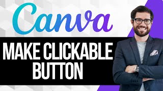 How to Make a Clickable Button in Canva Website