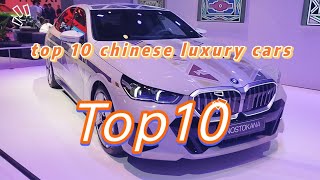 I Can't Believe These Are Chinese Cars! (Top 10 Luxury Sedans & SUVs)