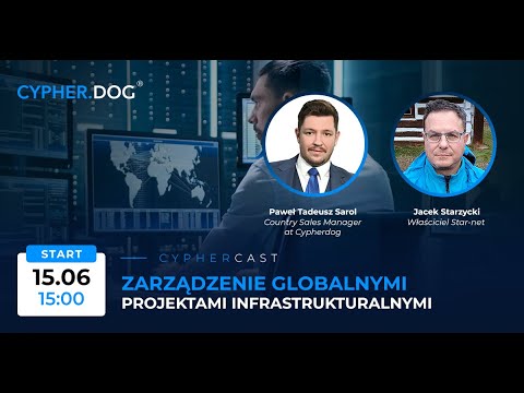 CypherCast #14: "Zarządzenie globalnymi projektami infrastrukturalnymi"