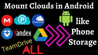 Mount Google Drive in Android Phone Storage | Mount Mega, Dropbox, OneDrive in android using Rclone