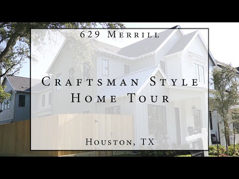 CRAFTSMAN STYLE Home Tour | 629 Merrill | Houston, TX