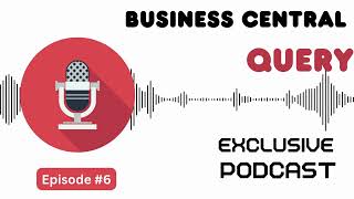Query in business central | Audio podcast #episode6 | Business central tutorial
