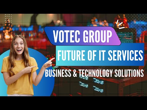 Future of IT Services | VOTEC Group - Business & Technology Solutions