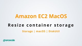 How to resize Amazon EC2 macOS storage