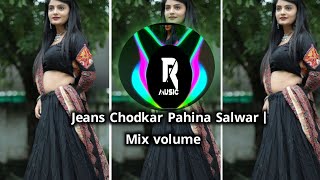 Jeans Chodkar Pahina Salwar | Old Bhojpuri Mix | Dj Mix Volume  | 2025 New Remix