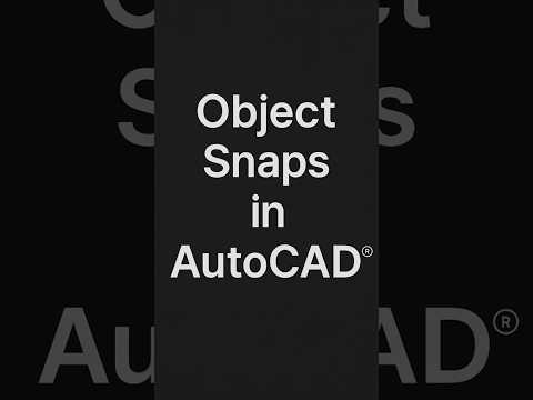 Master Object Snaps (Osnaps) in AutoCAD | Precision Made Easy!