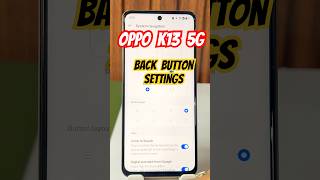 Back button setting in oppo k13 5g #oppo #oppok135g #backbuttonsetting #oppomobiletips