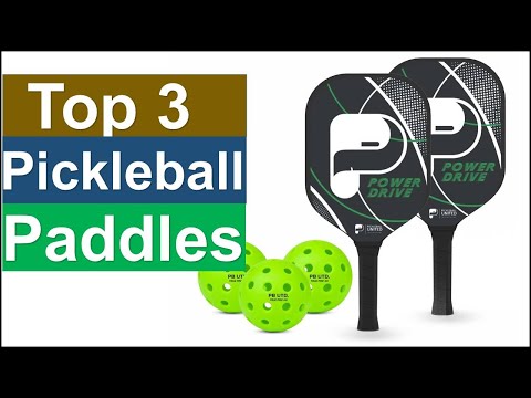Best Pickleball Paddles Top 3 2025