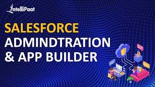 Introduction to Salesforce | Salesforce Tutorial | Salesforce Training | Intellipaat