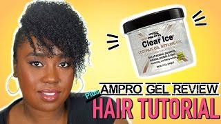 Ampro Coconut Clear Ice Gel Review + Hair Tutorial