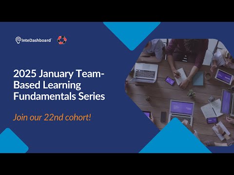 January 2025 Team-Based Learning Fundamentals Series