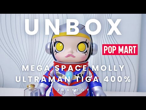 unboxing : 🎁✨ POP MART Mega Space Molly Ultraman Tiga 400% : น่ารักมากกกก ของต้องมี 🎉🥰