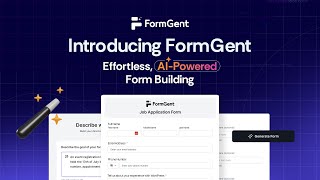 Introducing FormGent: Effortless, AI-Powered Form Building⚡