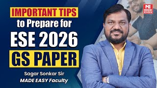 How to Prepare GS (Paper - 1) for ESE 2026 Prelims | Smart Strategy by Sagar Sonkar Sir | MADE EASY