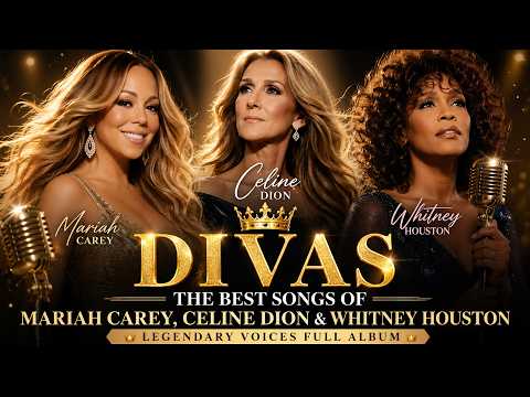 The Best Songs of Mariah Carey, Celine Dion & Whitney Houston 👑 Legendary Voices Full Album
