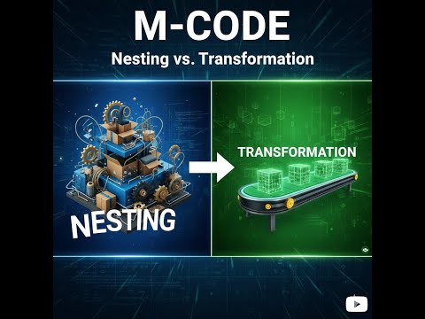 M Code Nesting Vs Transformation