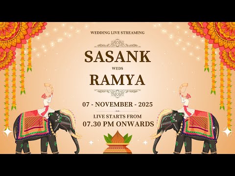 SASANK WEDS RAMYA | WEDDING LIVE STREAMING | 7-11-2025