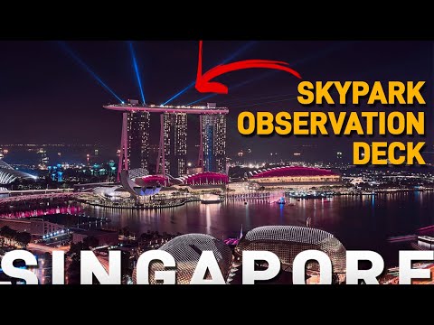 Marina Bay Sands Singapore - Skypark Observation Deck