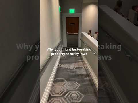 Why you might be breaking property security laws 👀