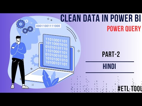 Clean & Transform Data in Power Query Editor Part 2